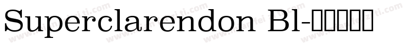 Superclarendon Bl字体转换